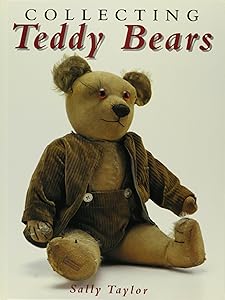 Collecting Teddy Bears by Sally Taylor