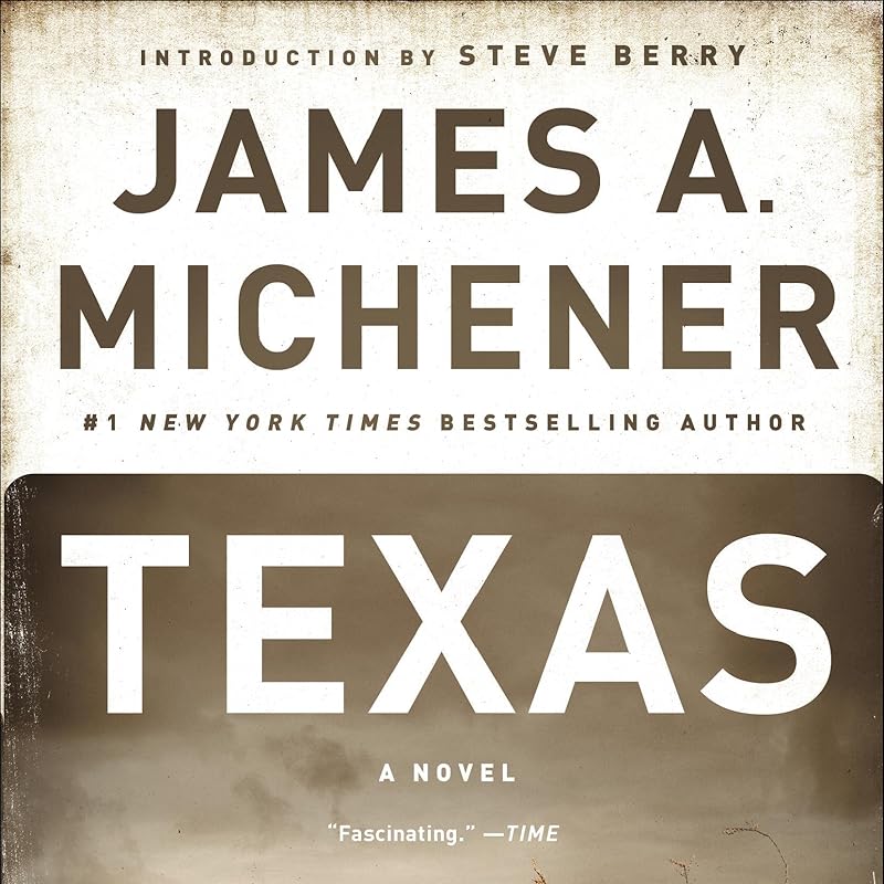 Texas: A Novel by James A. Michener