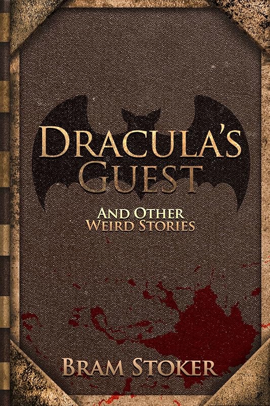 Dracula's Guest by Bram Stoker