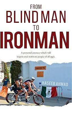 From Blind Man to Ironman