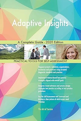 Adaptive Insights A Complete Guide - 2020 Edition
