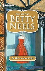 An Old-Fashioned Girl (The Best of Betty Neels)