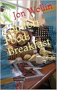 Comfort Food: Breakfast by Jon Wollin