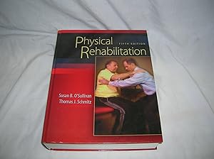 Physical Rehabilitation by Susan B. O'Sullivan