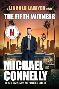The Fifth Witness (A Lincoln Lawyer Novel Book 4)
