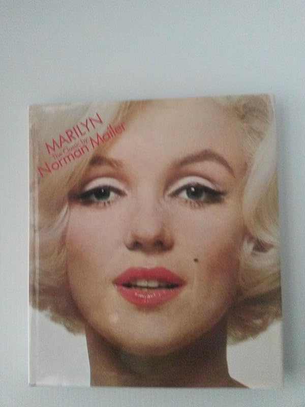 Marilyn: The Classic by Norman Mailer