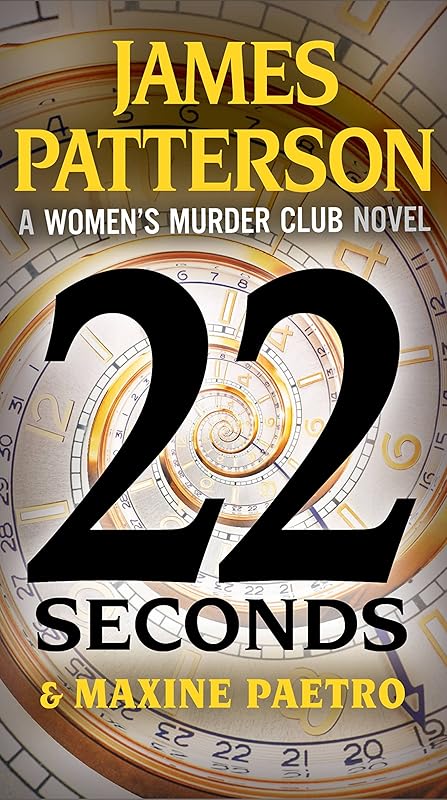 22 Seconds (Women's Murder Club) by James Patterson