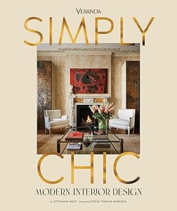 Veranda Simply Chic: Modern Interior Design by Stephanie Hunt