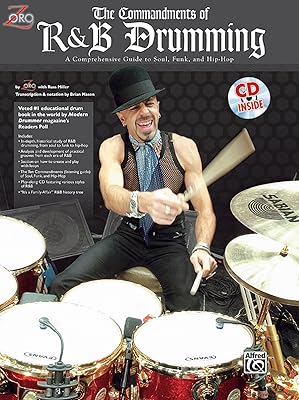 The Commandments of R&B Drumming: A Comprehensive Guide to Soul, Funk & Hip Hop, Book & Online Audio
