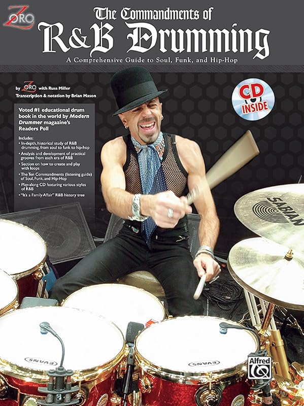 The Commandments of R&B Drumming: A Comprehensive Guide to Soul, Funk & Hip Hop, Book & Online Audio by Alfred Music