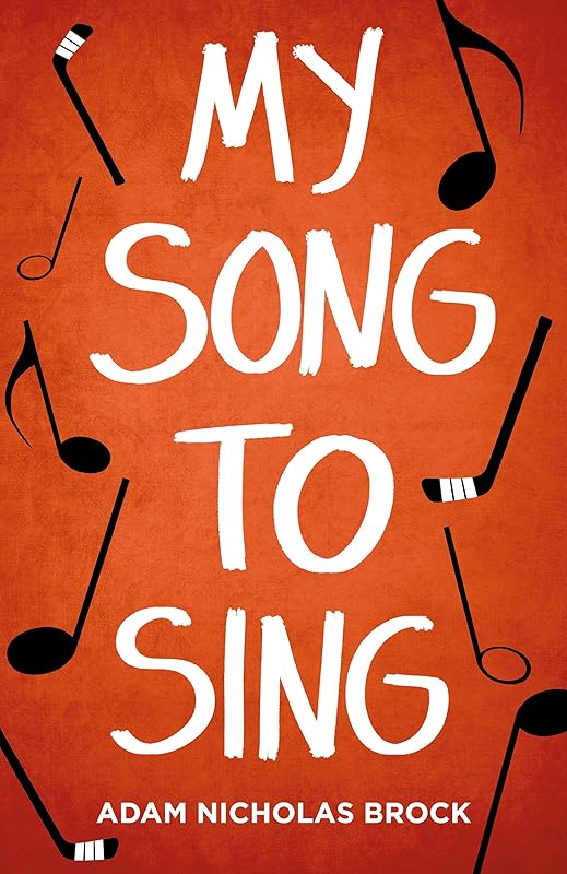 My Song to Sing by Adam Nicholas Brock