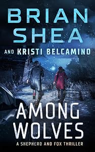 Among Wolves (Shepherd and Fox Thrillers Book 2)
