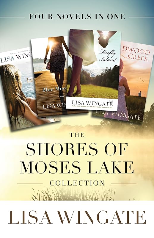 The Shores of Moses Lake Collection: Four Novels in One by Lisa Wingate