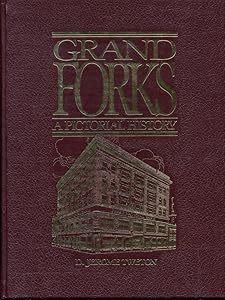 Grand Forks: A Pictorial History