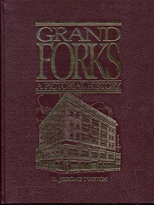 Grand Forks: A Pictorial History