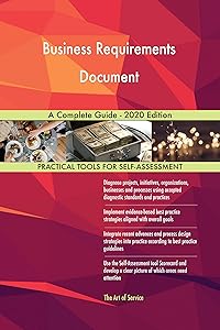 Business Requirements Document A Complete Guide - 2020 Edition