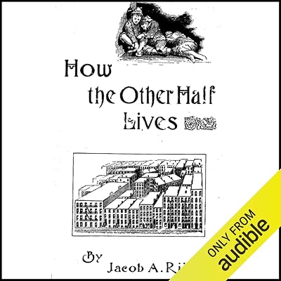 How the Other Half Lives