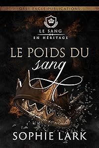 Le Poids du sang (Le sang en héritage) (French Edition)
