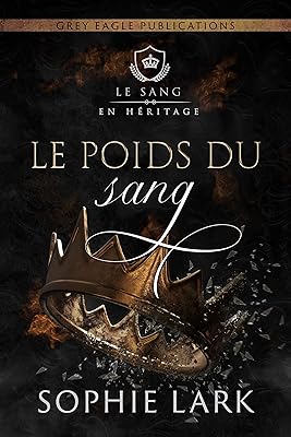 Le Poids du sang (Le sang en héritage) (French Edition)