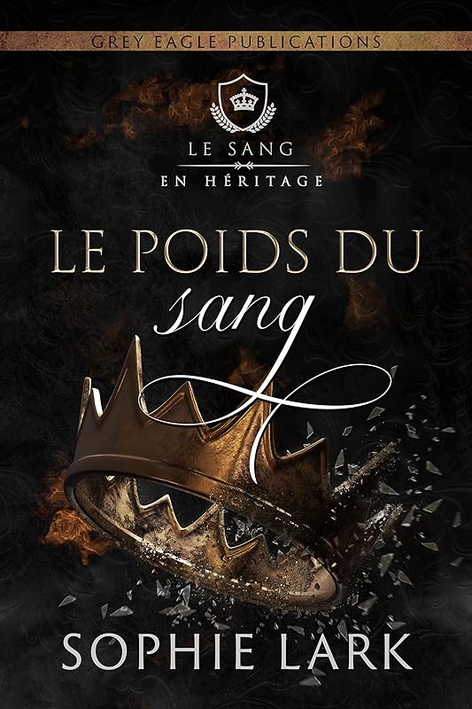 Le Poids du sang (Le sang en héritage) (French Edition) by Sophie Lark