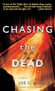 Chasing the Dead: A Novel