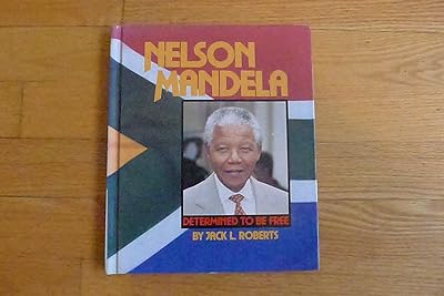 Nelson Mandela: Determined to Be Free (Gateway Biographies)