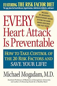 Every Heart Attack is Preventable by Michael Mogadam