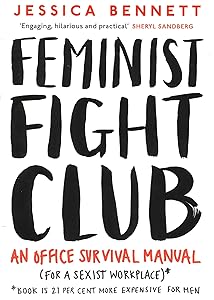 Feminist Fight Club by Jessica Bennett