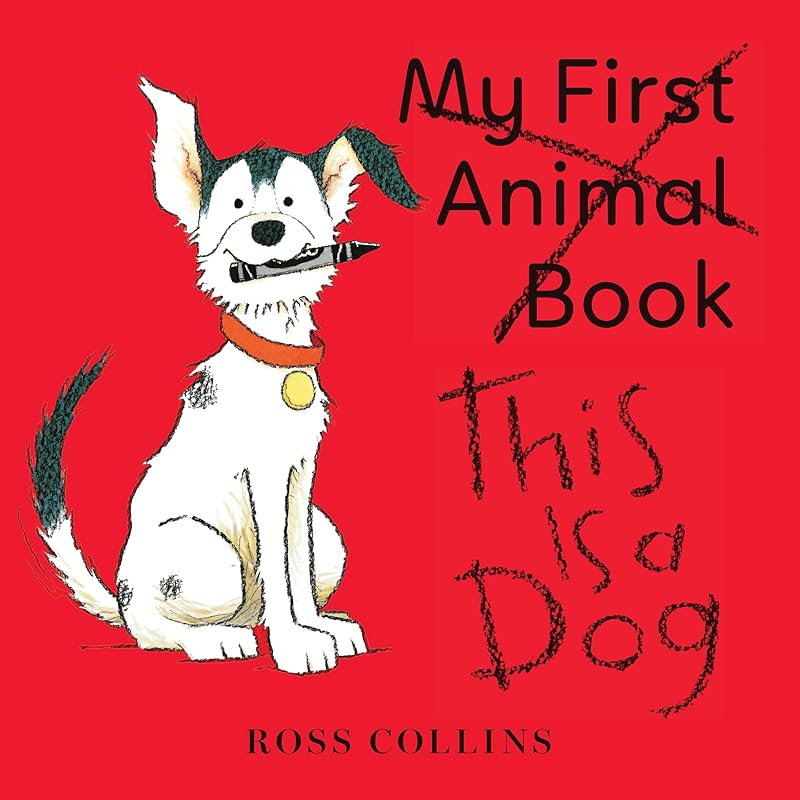 This Is a Dog by Ross Collins