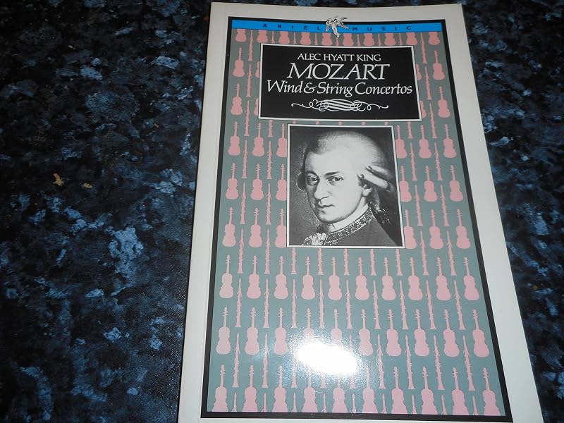 Mozart wind and string concertos by [by] A Hyatt King