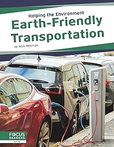 Earth-Friendly Transportation (Helping the Environment (Set of 6))