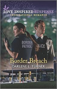 Border Breach (Love Inspired Suspense) by Darlene L. Turner