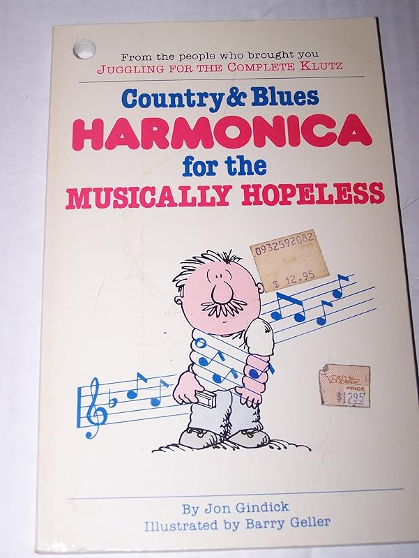 Country and Blues Harmonica for the Musically Hopeless by Jon Gindick (1984) Paperback by JON GINDICK
