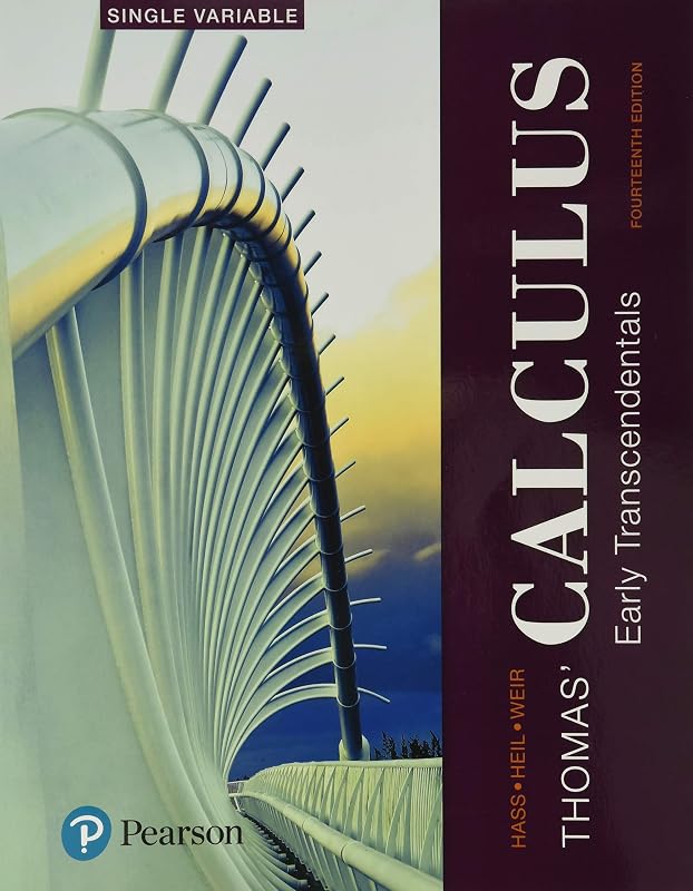 Thomas' Calculus: Early Transcendentals, Single Variable by Joel Hass