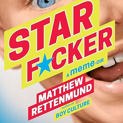 Starf*cker: A Meme-oir