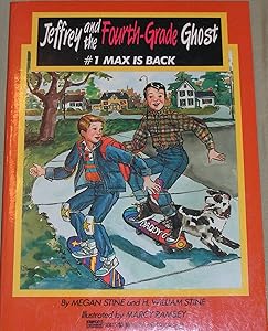 Max Is Back: (#1) (Jeffrey and the Fourth Grade Ghost, 1)