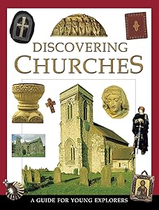 Discovering Churches: A Guide for Young Explorers