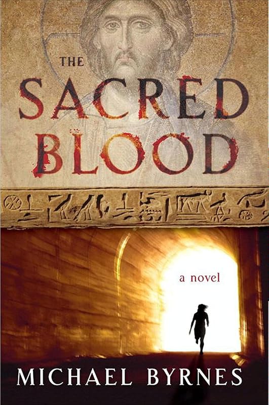 The Sacred Blood: A Novel (Charlotte Hennesey Book 2) by Michael Byrnes