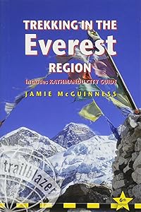 Trekking in the Everest Region: Practical Guide with 27 Detailed Route Maps & 65 Village Plans including Kathmandu City Guide (Trailblazer) by Jamie McGuinness
