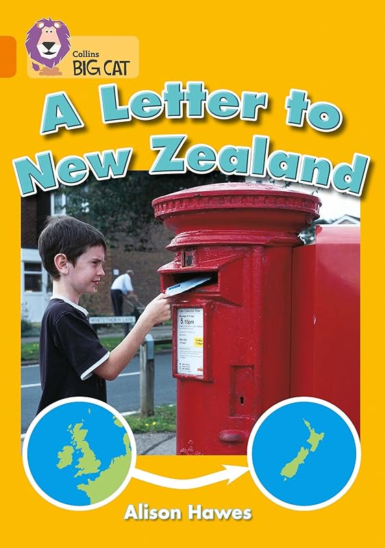 A Letter to New Zealand: Band 06/Orange (Collins Big Cat) by Alison Hawes