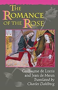 The Romance of the Rose: Third Edition by Guillaume de Lorris