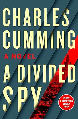 A Divided Spy 9-Chapter Sampler: An Engrossing Thriller About a Spy's Impossible Decision Between Revenge and Heroism (Thomas Kell)