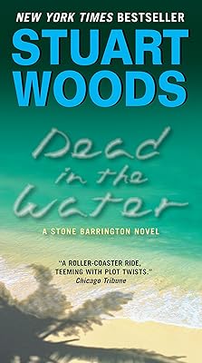 Dead in the Water: A Novel (A Stone Barrington Novel Book 3)