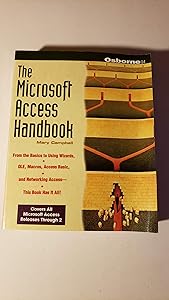 The Microsoft Access Handbook by Mary V. Campbell