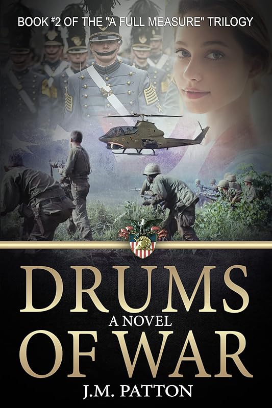 Drums of War: A Novel (A Full Measure Book 2) by J.M. Patton