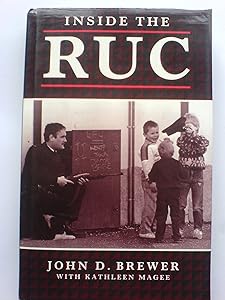 Inside the RUC: Routine Policing in a Divided Society by John D. Brewer
