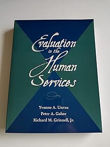 Evaluation in the Human Services by Yvonne A. Unrau