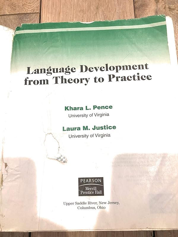 Language Development From Theory To Practice by Khara L. Pence Turnbull