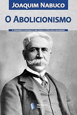 O Abolicionismo (Portuguese Edition)