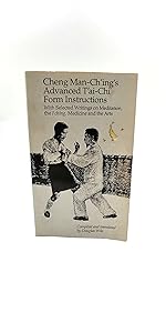 Cheng Man-Ching's Advanced Tai-Chi Form Instructions by Manqing Zheng